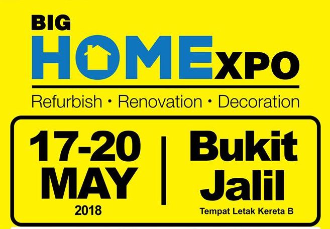 BIG HOMEXPO @ STADIUM BUKIT JALIL 17-20 MAY 2018